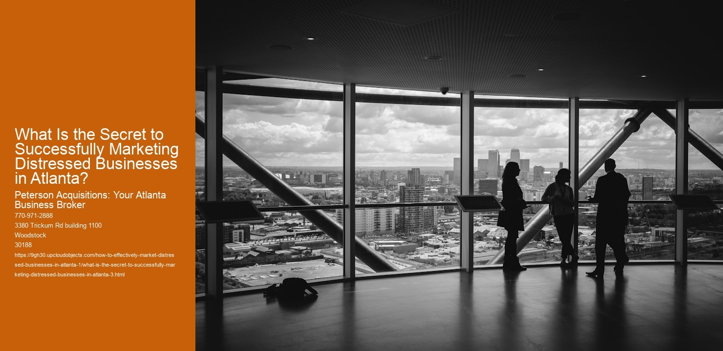 What Is the Secret to Successfully Marketing Distressed Businesses in Atlanta?