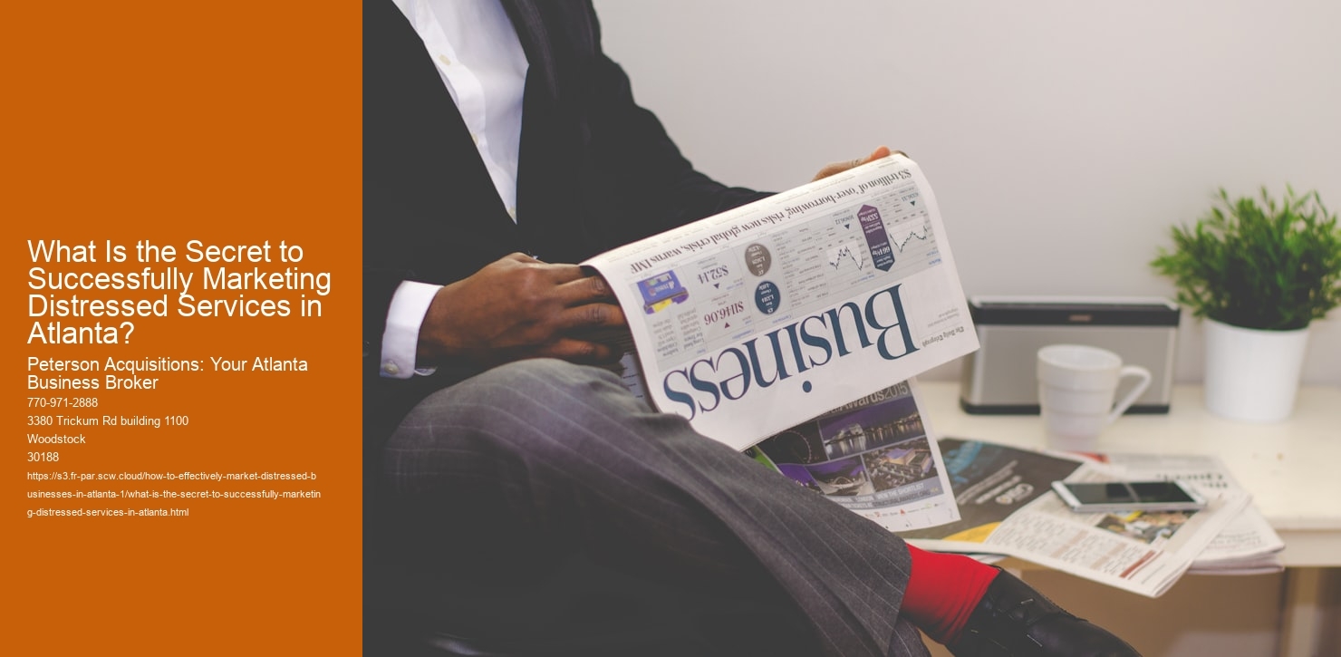 What Is the Secret to Successfully Marketing Distressed Services in Atlanta?